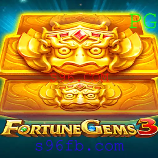 FortuneGems3: Desvendando o Brilho e as Regras do Novo Jogo em S96.COM