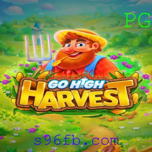 GoHighHarvest: Explorando o Universo do Novo Jogo com S96.COM